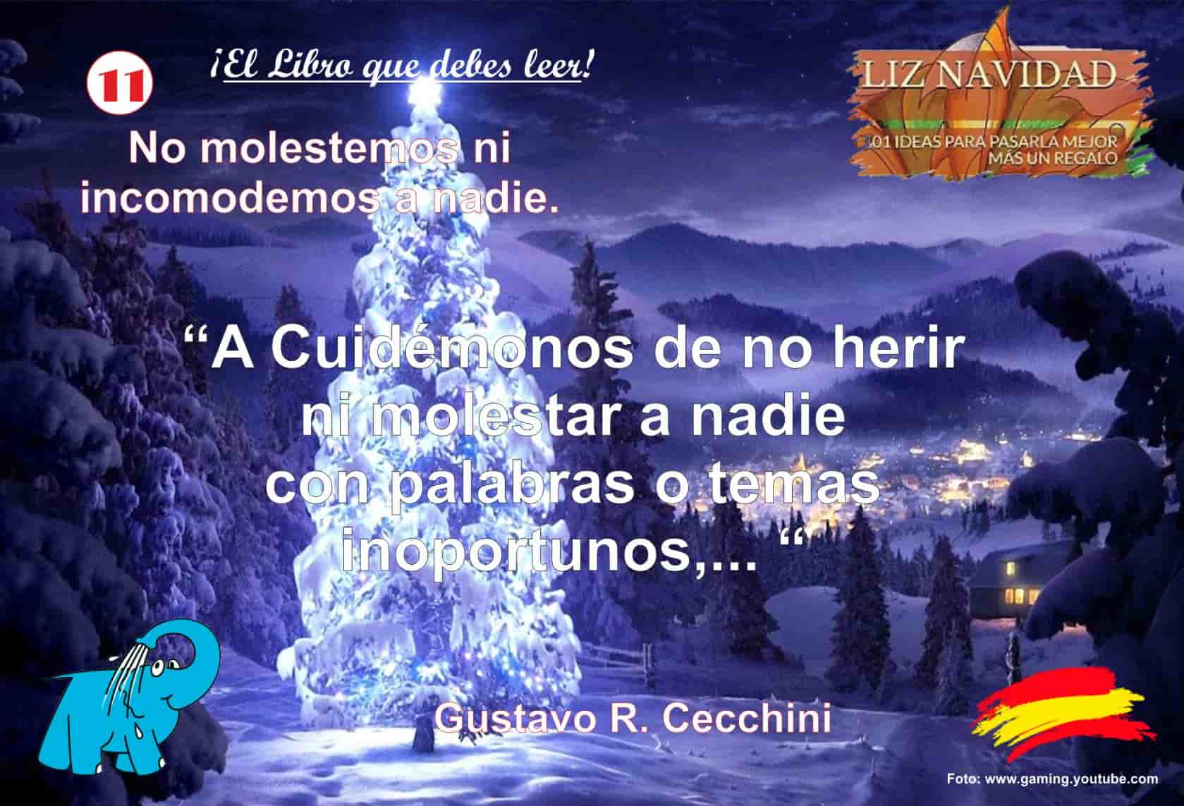 Cuidémonos de no herir ni molestar a nadie con palabras o temas inoportunos.